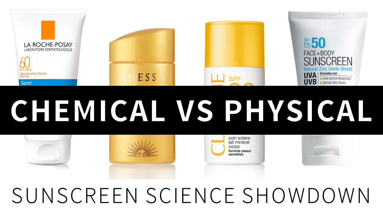 The Science Behind Sunscreens: Physical vs. Chemical